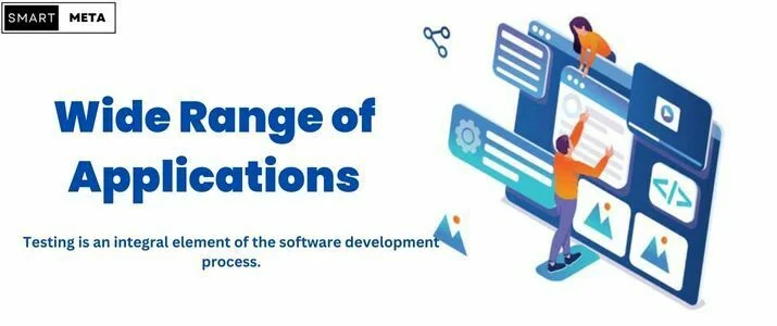 Wide Range Of applications