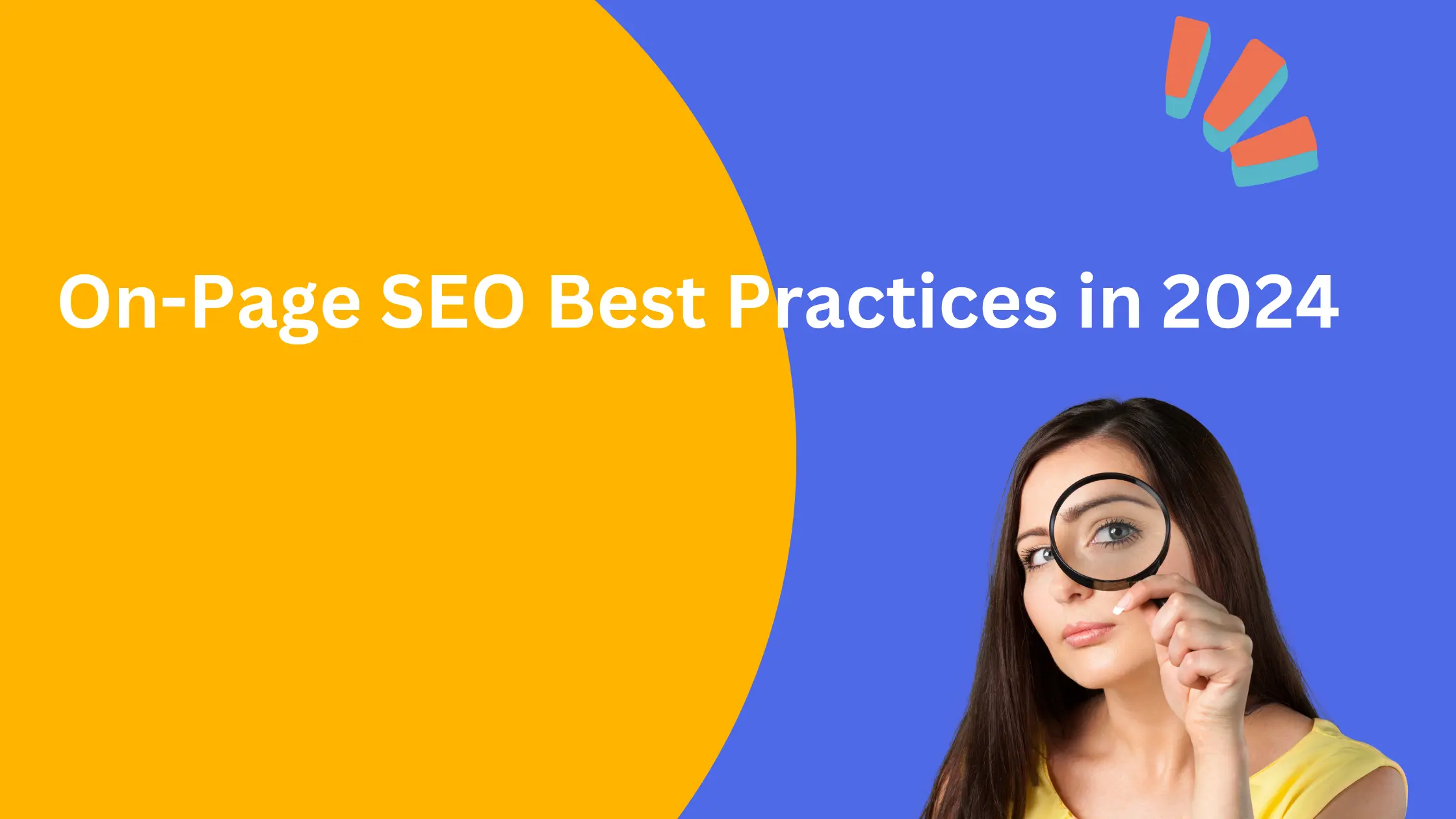 On-Page SEO Best Practices in 2024