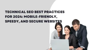 Technical SEO Best Practices for 2024