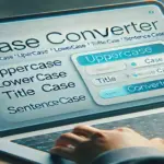 The Best Free Case Converter Tool: Transform Your Text Effortlessly